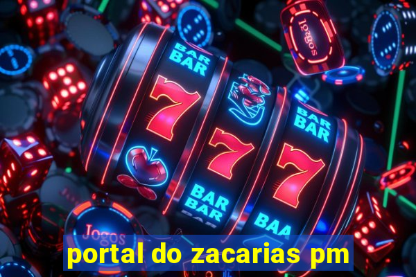 portal do zacarias pm